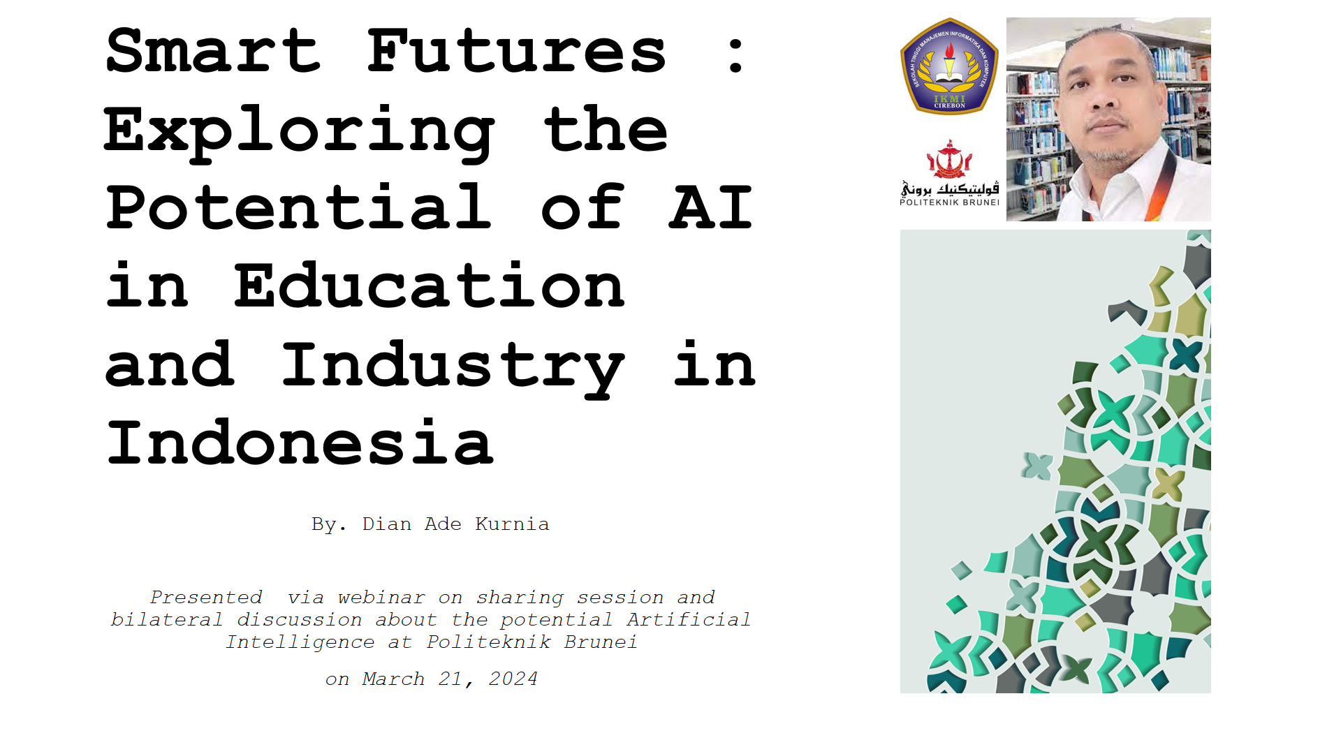 INISIASI KERJASAMA : “Sharing Session dan Diskusi Bilateral STMIK IKMI Cirebon dengan Politeknik Bunei Darussalam”
