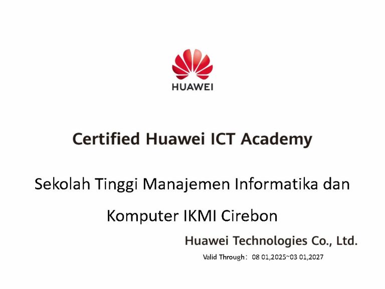 STMIK IKMI Cirebon Raih Sertifikat Internasional Melalui Kolaborasi Strategis dengan Huawei ICT Academy