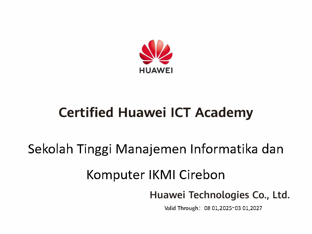 STMIK IKMI Cirebon Raih Sertifikat Internasional Melalui Kolaborasi Strategis dengan Huawei ICT Academy